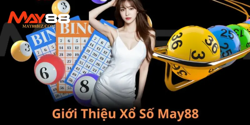 Sơ lược về sự cải tiến của xổ số MAY88